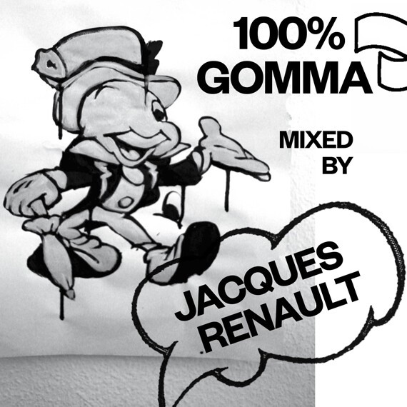 100% Gomma Mixed by Jacques Renault.
