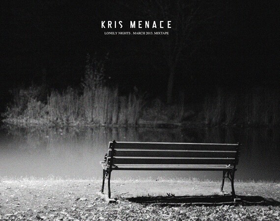 Kris Menace. Lonely Nights.