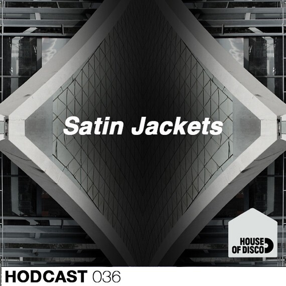 Satin Jackets - House of Disco Guestmix.