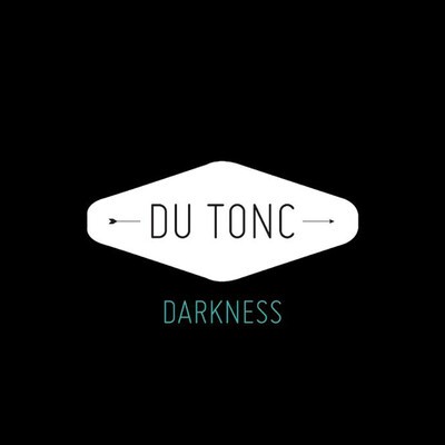 Du Tonc, "Darkness".