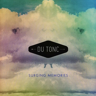Du Tonc, "Surging Memories".