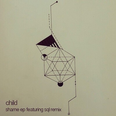 Child - "Shame EP"