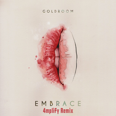 Goldroom - "Embrace" (4mpliFy Remix) 