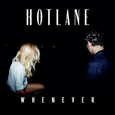 Hotlane - "Whenever" (James Curd Remix)