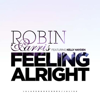Robin Parris - "Feeling Alright". 
