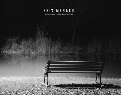 Kris Menace. Lonely Nights.